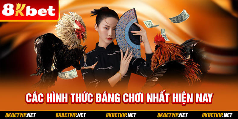 Các hình thức đáng chơi nhất hiện nay