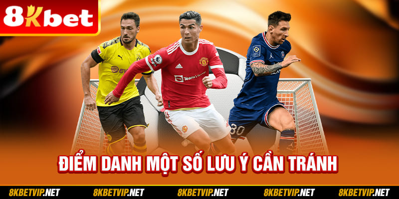 Điểm danh một số lưu ý cần tránh