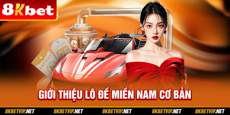 Giới thiệu lô đề miền Nam cơ bản