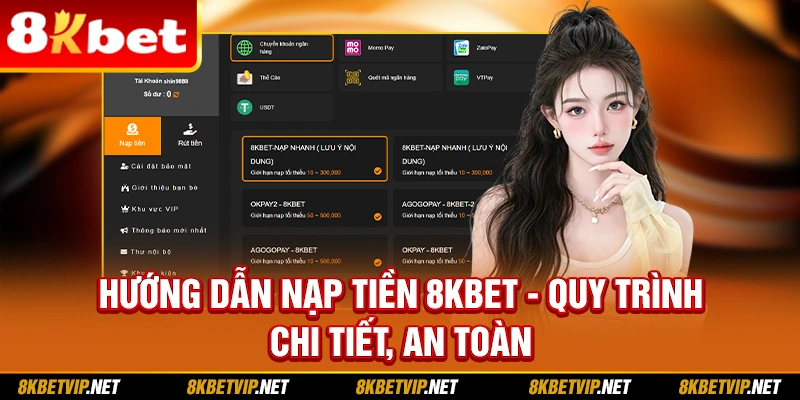 Hướng Dẫn Nạp Tiền 8KBET - Quy Trình Chi Tiết, An Toàn