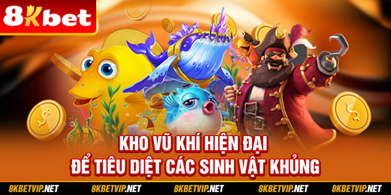 Kho vũ khí hiện đại để tiêu diệt các sinh vật khủng