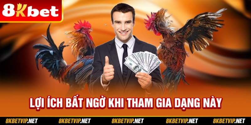 Lợi ích bất ngờ khi tham gia dạng này