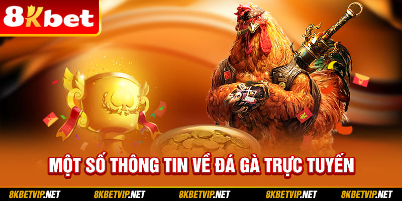 Một số thông tin về đá gà trực tuyến