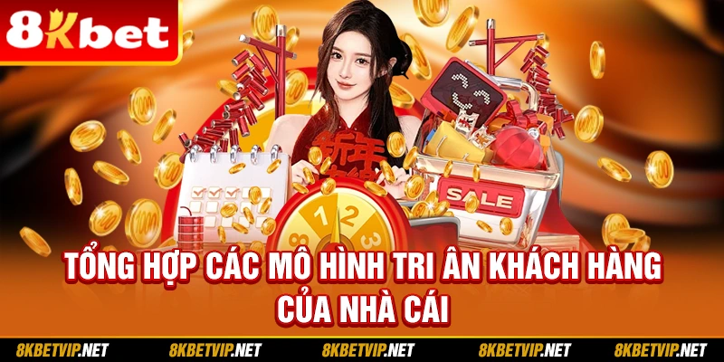 Tổng hợp các mô hình tri ân khách hàng của nhà cái